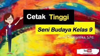 SENI GRAFIS | CETAK TINGGI | SENI BUDAYA SMP KELAS 9