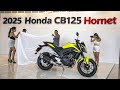 New 2025 Honda CB125 Hornet Finally Here! | Unbelievable Features &amp; Price Reveal!😱🔥