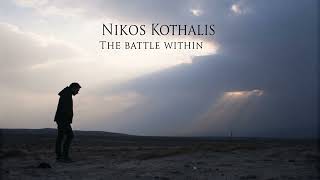 💛 -   Nikos Kothalis : The Battle Within - Original Version 2025 -  © By NIKOS KOTHALIS