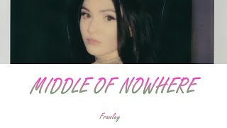 Frawley - Middle Of Nowhere (Lyrics - Letra En Español)