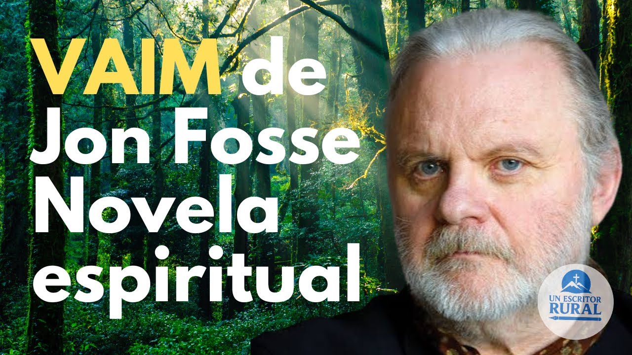 VAIM de JON FOSSE: Una novela espiritual 