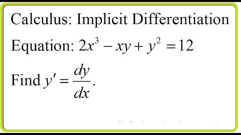 Calculus (video 053):  Implicit Differentiation (part 3)