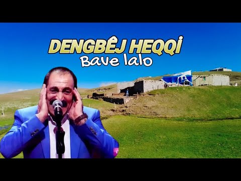 Dengbej heqqi - Bave lalo-Malamın-Dertli Duygulu Acıklı Stran