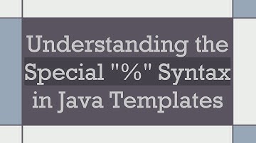 Understanding the Special "%" Syntax in Java Templates