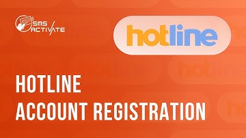 Create an Hotline Account without Phone Verification: Guide Using Virtual Number for SMS