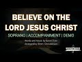 Believe on the Lord Jesus Christ | Soprano | Vocal Guide by Sis. Sarah Macabali Mp3 Song