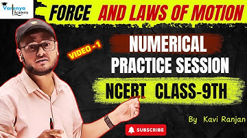 "Class 9 Physics - Force and Laws of Motion Numericals | NCERT Solutions| Video 1 | Varenya Academy"