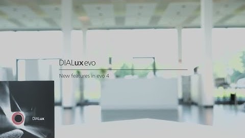 DIALux evo 4 - New features