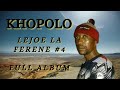 KHOPOLO | LEJOE LA FERENE # 4   SD 480p