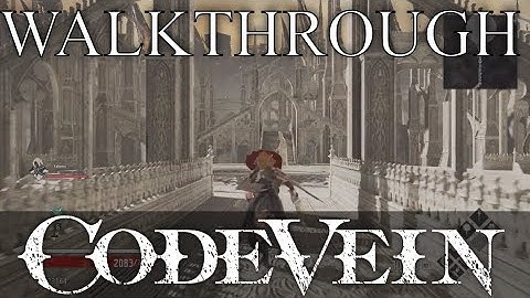 Code Vein Cathedral Of The Sacred Blood Walkthrough Part 2