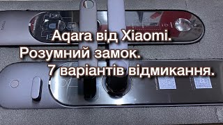 Розумний замок від Xiaomi Акара Р100. Огляд. Принцип роботи.