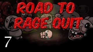 Road To Rage Quit - Binding Of Isaac - Part 7