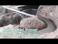 Full build a mini hoover dam hydroelectric and bypass bridge construction model project