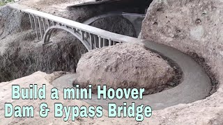 [Full] Build a mini Hoover Dam hydroelectric and Bypass Bridge construction model project