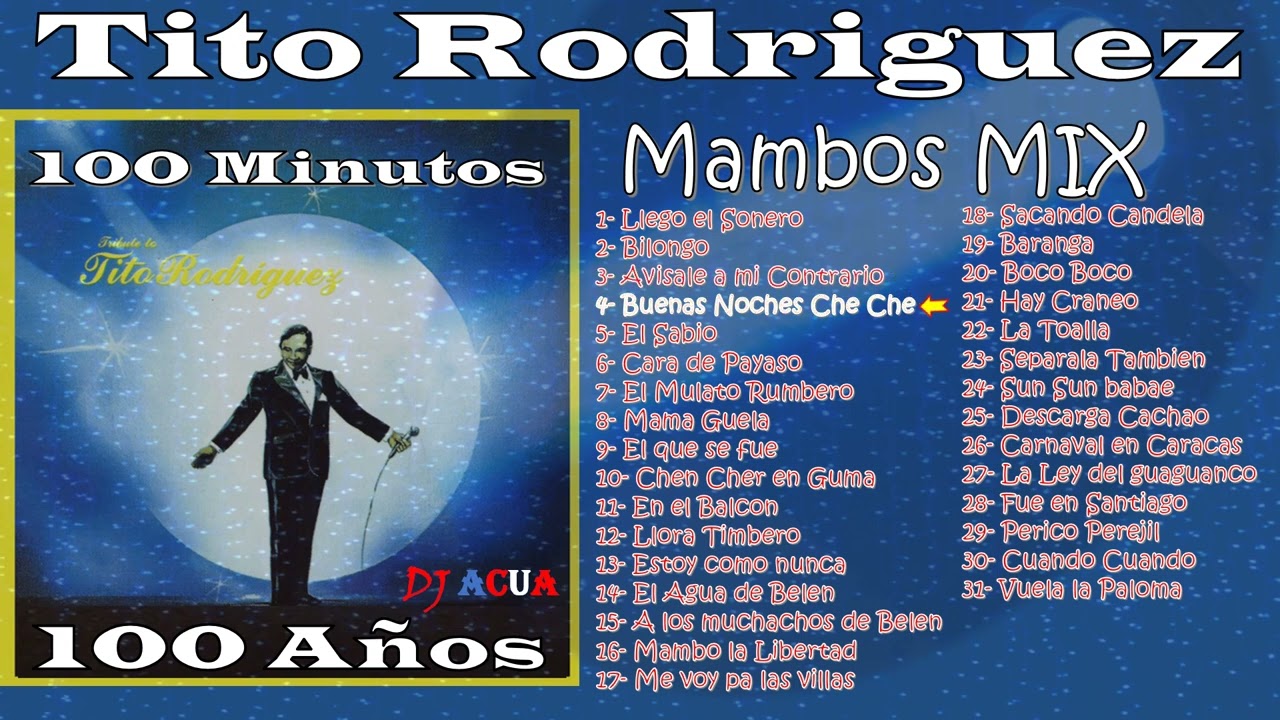 在 YouTube 上观看 Tito Rodriguez | Mambos Mix | Salsa Mix | Grandes Exitos | Lo Mejor | Tributo | Homenaje | DJAcua 在 YouTube 上观看 Tito Rodriguez | Mambos Mix | Salsa Mix | Grandes Exitos | Lo Mejor | Tributo | Homenaje | DJAcua