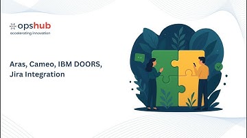 How to Integrate Aras Innovator, Cameo, IBM DOORS and Jira