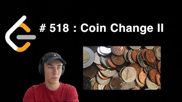 Coin Change II | 518 Leetcode | Python3