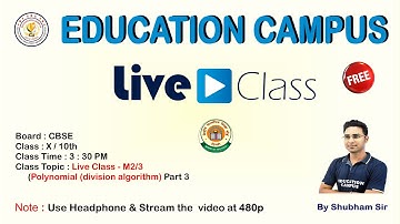 CBSE - 10 Polynomials (Division algorithm) Part-3 | Maths  | Shubham Sir