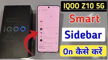 Iqoo z10 5g me smart sidebar kaise enable kare/how to enable smart sidebar in Iqoo z10 5g