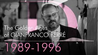 The Golden Ages of Dior - Episode 3 - Gianfranco Ferré