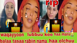 😭rip balaa konkolatatiin lubbuun oboletii tenyaa saudii Arabiya keesaattii bahee gadaa onee nama  ca