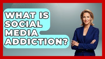 What Is Social Media Addiction? - International Policy Zone