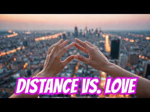 IS LONG-DISTANCE LOVE WORTH IT?  | Love Network
