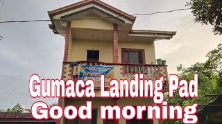 GUMACA Landing pad update ||VALSANTOSMATUBANG