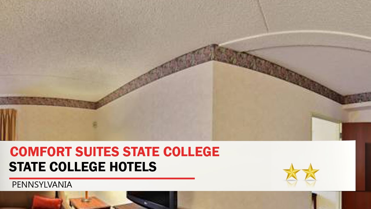 Comfort Suites State College State College Hotels Pennsylvania