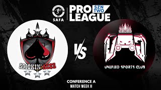 SAFA Pro League SZN 2 | Smokin' Aces vs Unified Sports Club | Conference A | EA FC Pro Clubs