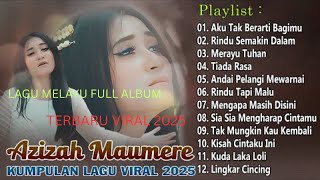 LAGU MELAYU TERBARU VIRAL FULL ALBUM 2025 / AKU TAK BERARTI BAGIMU / RINDU SEMAKIN DALAM