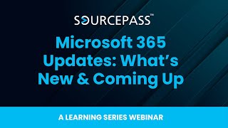 Microsoft 365: 2025 Updates & What’s Coming Up | A Learning Series Webinar