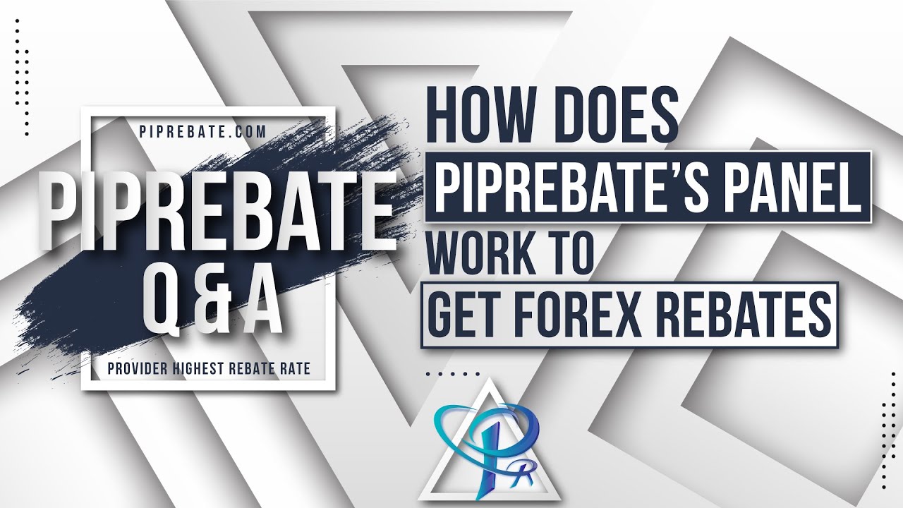 how-does-piprebate-s-panel-work-to-get-forex-rebates-youtube