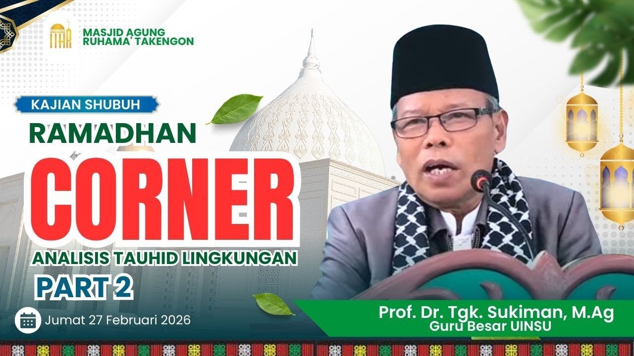 RAMADHAN CORNER (Analisis Tauhid Lingkungan)