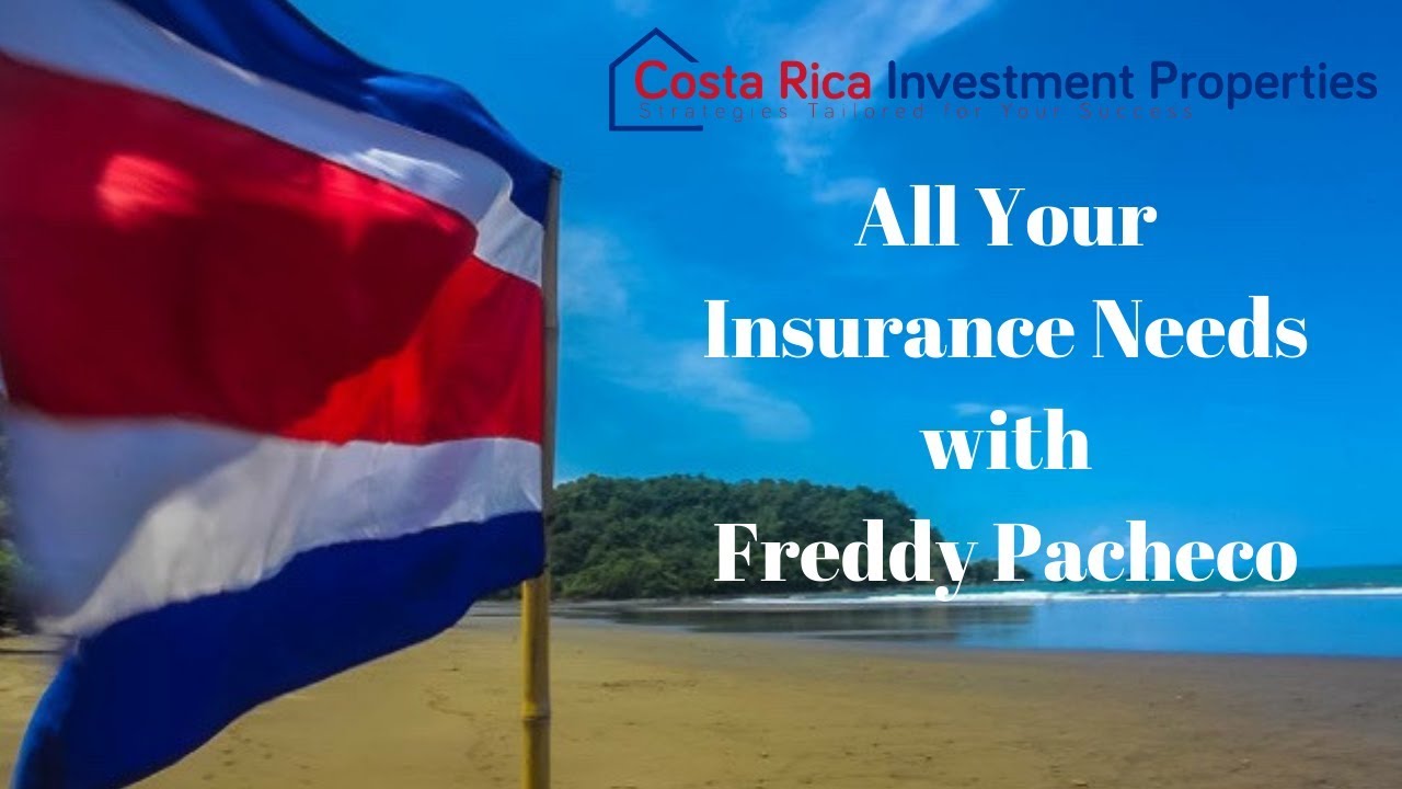 Health Care and Home Owners Insurance with Costa Rica Investment