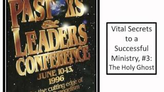 John Osteen's 1996 Pastors & Leaders World Conference #3: The Holy Ghost