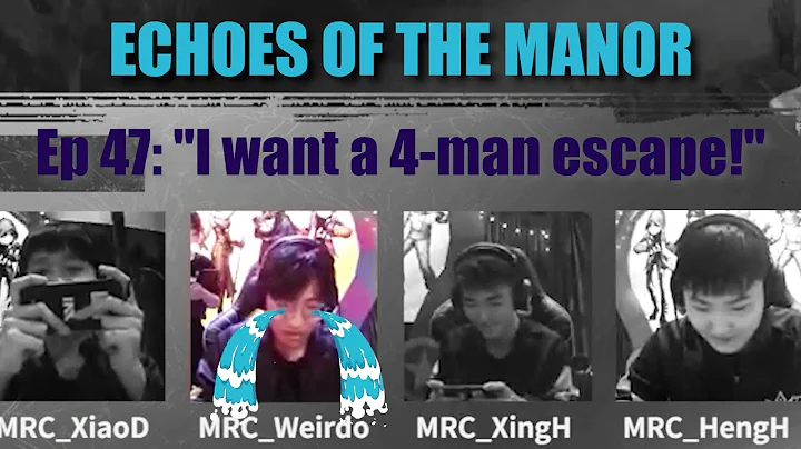 IVL Team VCs: DOU5, MRC, Wolves, XR, ACT | Echoes of the Manor Ep 47: "I want a 4 escape!" [Eng Sub] - DayDayNews