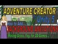 Animating Backgrounds in Adventure Creator for Unity 5