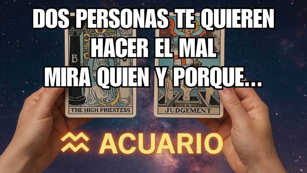ACUARIO♒⚠️CUIDADO💥DOS PERSONAS TE VAN A TENDER UNA TRAMPA MIRA QUIEN Y PORQUE‼️