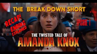 Twisted Tale of Amanda Knox: Episode 1 Recap and Breakdown