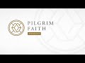 Pilgrim Faith (Episode 13: Dale &amp; Joseph)