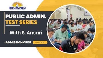 Public Admin. Test Series | With S. Ansari | Admission Open | Enroll Now | Lukmaan IAS