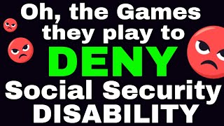 The Games They Play to Deny Your Social Security Disability Case