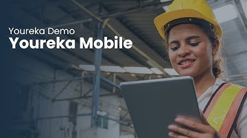 Youreka Demo | Field & Mobile Workforce Enablement for Salesforce