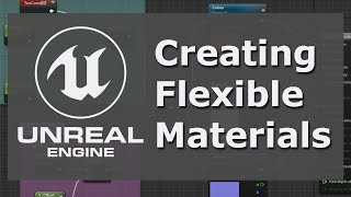 How to Unreal Engine 4 - Creating & Organizing a Flexible Parent Material