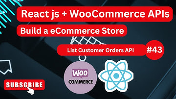 React.js Store with WooCommerce API 🔥 WordPress with React js || List Customer Orders API