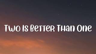 Boys Like Girls - Two Is Better Than One (lyrics)