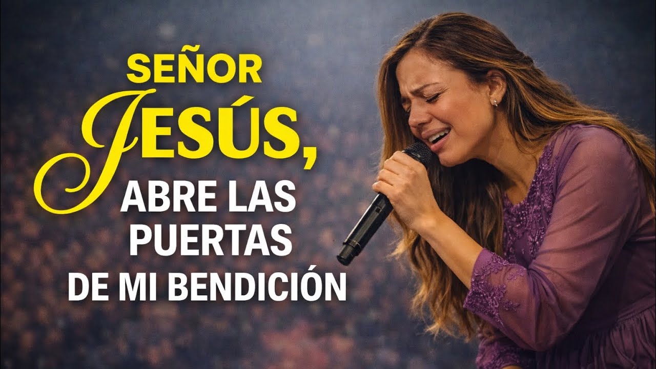 SEÑOR, ABRE LAS PUERTAS DE MI BENDICIÓN 🙏  Oración Poderosa para un Milagro Hoy