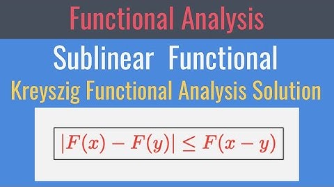 Exploring Sublinear Functionals: Generalized Hahn-Banach Theorem in Functional Analysis