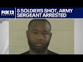 5 soldiers hurt in shooting, Army sergeant in custody